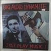 Big Audio Dynamite (B.A.D. / BAD 2 - Jones Mick (Clash), Kavanagh Chris (Sigue Sigue Sputnik)) -- Just Play Music! / Much Worse (2)