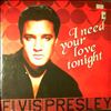 Presley Elvis -- I Need Your Love Tonight (1)