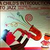 Adderley Cannonball Julian -- A Child's Introduction To Jazz (2)