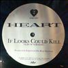 Heart -- If Looks Could Kill (1)