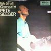 Seeger Pete -- We Shall Overcome (1)