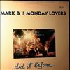 Mark & The Monday Lovers -- Did It Before (1)