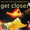 Freischlader Henrik Band -- Get Closer (1)