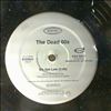 Dead 60s -- Riot Radio/We Get Low (2)