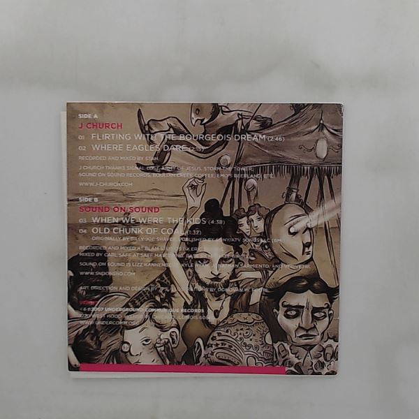 J Church + Sound On Sound — Flirting With The Bourgeois Dream / Where Eagles Dare / When We Were The Kids / Old Chunk Of Coal