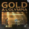 Gold -- A L'Olympia (2)