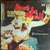 Pushtwangers -- Don`t be afraid (1)