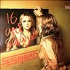 Silverhead -- 16 And Savaged (2)