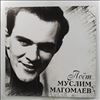 Магомаев Муслим -- Поет Магомаев Муслим (1)