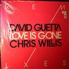 Guetta David Featuring Willis Chris -- Love Is Gone Remixes (2)