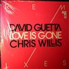 Guetta David Featuring Willis Chris -- Love Is Gone Remixes (2)