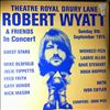 Wyatt Robert & friends -- Theatre Royal Drury Lane 8th September 1974 (2)
