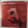 Johnson Robert -- King Of The Delta Blues Singers (3)