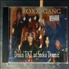 Roxx Gang -- Drinkin T.N.T.and Smokin Dynamite (2)