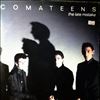 Comateens -- Late Mistake / Ice Machine / Pictures On A String (2)