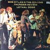 Dylan Bob -- Rolling Thunder Review Lethal Dose (1)