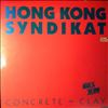 Hong Kong Syndikat (Hongkong Syndikat) -- Concrete + Clay / That's Jungle / Loosin' Winnin' (1)