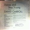 Carroll David & his orchestra -- Dance And Stay Young (1)