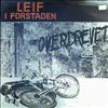 Overdrevet -- Leif I Forstaden (2)