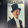 Astaire Fred -- A Biography (Michael Freedland) (1)