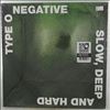 Type O Negative -- Slow, Deep And Hard (2)