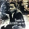 Curtis King -- Trouble in mind (2)