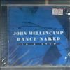 Mellencamp John Cougar -- Dance Naked (1)