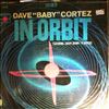 Cortez "Baby" Dave -- In Orbit (3)