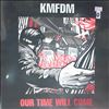 KMFDM -- Our Time Will Come (2)