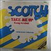 Scotch -- Take Me Up (Long Version) / Loving Is Easy/Evolution (1)
