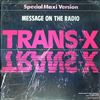 Trans-X -- Message On The Radio (2)