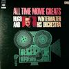 Winterhalter Hugo & His Orchestra -- All Time Movie Greats (2)