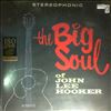 Hooker John Lee -- Big Soul Of  (1)