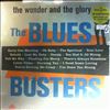 Blues Busters (BluesBusters) -- Wonder And The Glory Of The Blues Busters (1)