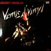Cherry Vanilla -- Venus D'Vinyl (1)