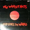 Men Without Hats -- Pop Goes The World (1)