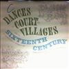 Grande Ecurie & Chambre du Roy Florilegium Musicum de Paris (dir. Malgoire J.-C.) -- Dances of the Court & Villages from the Sixteenth Century (1)