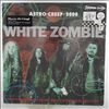 White Zombie (Rob Zombie) -- Astro-Creep: 2000 (Songs Of Love, Destruction And Other Synthetic Delusions Of The Electric Head) (1)