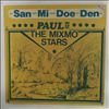 Paul & The Mixmo Stars -- San Mi Doe Den (2)