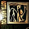 Wonder Stevie -- Gotta Have You / Feeding Off The Love Of The Land (1)