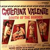 Valente Caterina -- South Of The Border (2)
