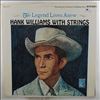 Williams Hank -- Legend Lives Anew - Williams Hank With Strings (1)