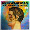 Wakeman Rick -- I'm So Straight I'm A Weirdo (2)