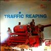 Traffic -- Reaping (3)