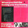 Dupree Jack Champion -- When You Feel The Feeling You Was Feeling (3)