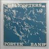 Porter Band -- Helicopters (2)