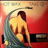 Hot Wax -- Take Off (2)