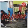 Los Lobos -- Tin Can Trust (2)