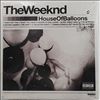 Weeknd -- House Of Balloons (2)